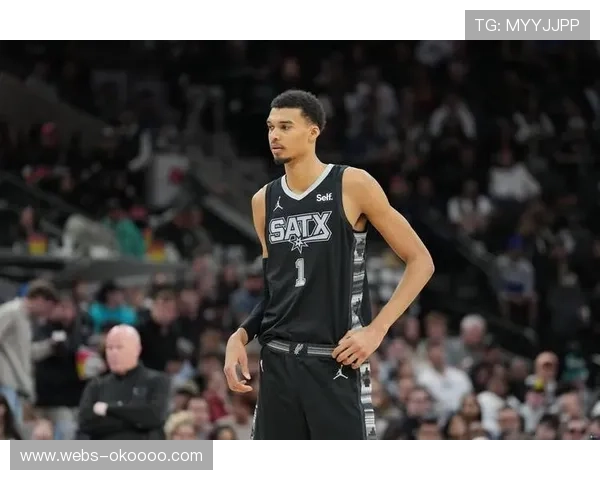 文班亚马替补21分钟高效砍分，马刺未来核心受期待